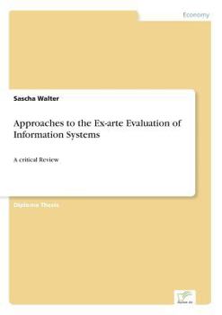 Paperback Approaches to the Ex-arte Evaluation of Information Systems: A critical Review Book