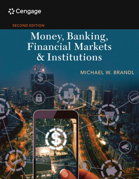 Money, Banking, Financial Markets and Institutions