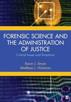 Paperback Forensic Science and the Administration of Justice: Critical Issues and Directions Book