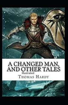 Paperback A Changed Man and Other Tales Illustrated Book