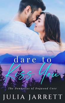 Paperback Dare To Kiss You Book