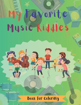 Paperback My Favorite Music Riddles: Book for Coloring Book