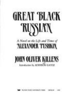 Hardcover Great Black Russian: A Novel on the Life and Times of Alexander Pushkin Book