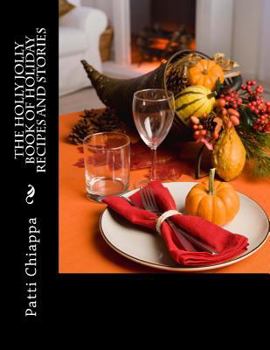 Paperback The Holly Jolly Book of Holiday Recipes and Stories Book