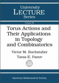 Paperback Torus Actions and Their Applications in Topology and Combinatorics Book