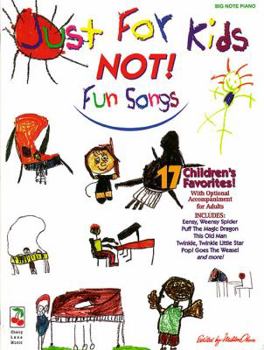 Paperback Just For Kids - NOT! Fun Songs Book