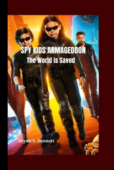Paperback Spy Kids Armageddon: The World is Saved Book