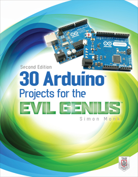 Paperback 30 Arduino Projects for the Evil Genius, Second Edition Book