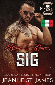 Blood & Bones: Sig: Edizione Italiana (Blood Fury MC (Edizione Italiana)) (Italian Edition)