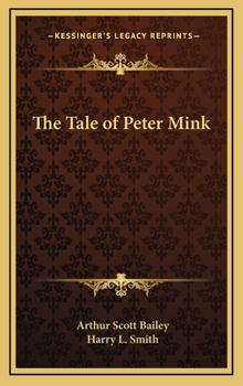 The Tale of Peter Mink - Book  of the Sleepy-Time Tales