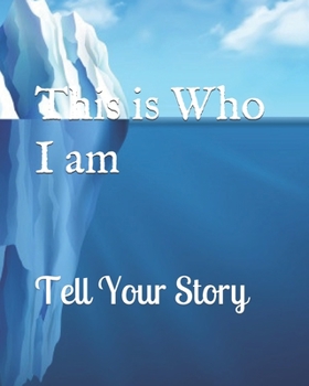 Paperback This is Who I am Tell your story: Blank Lined Journal Notebook, 108 Pages, Soft Glossy Cover, 8 x 10 In Book