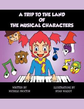 Paperback A Trip to the Land of the Musical Characters Book