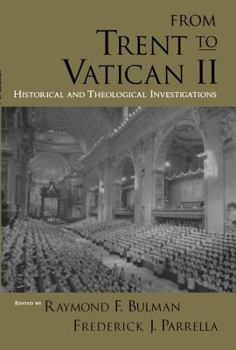 Hardcover From Trent to Vatican II: Historical and Theological Investigations Book