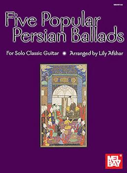 Paperback Five Popular Persian Ballads for Solo Classic Guitar Book