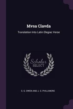 Paperback Mvsa Clavda: Translation Into Latin Elegiac Verse Book