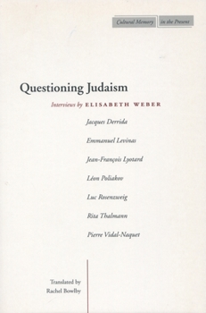 Hardcover Questioning Judaism: Interviews by Elisabeth Weber Book