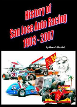 Hardcover History of San Jose Auto Racing, 1903-2007 Book
