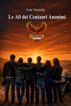 Paperback Le ali dei Centauri Anonimi [Italian] Book