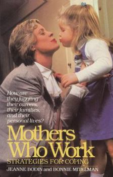Paperback Mothers Who Work: Strategies for Coping Book