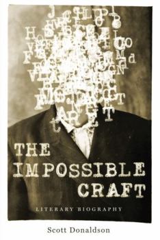Hardcover The Impossible Craft: Literary Biography Book