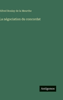 Hardcover La négociation du concordat [French] Book
