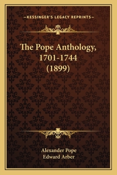 Paperback The Pope Anthology, 1701-1744 (1899) Book