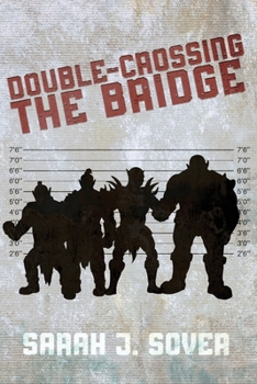 Paperback Double-Crossing the Bridge Book