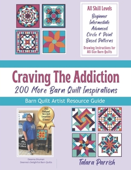 Paperback Craving The Addiction: 200 More Barn Quilt Inspirations Book
