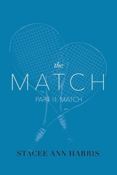 Paperback The Match, Part III: Match: Volume 3 Book