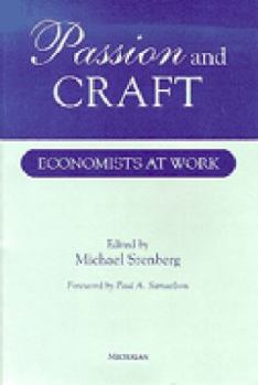 Paperback Passion and Craft: Economists at Work Book