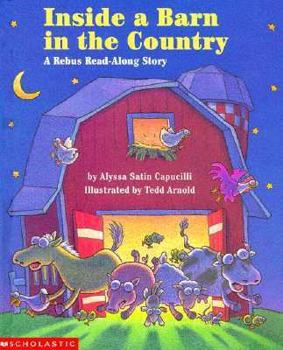 Inside a Barn in the Country: A Rebus Read-Along Story - Book  of the Rebus Read-Along Stories