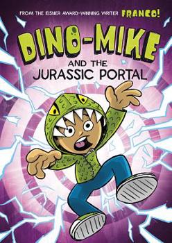 Dino-Mike and the Jurassic Portal - Book #4 of the Dino-Mike