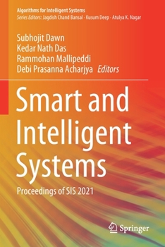 Paperback Smart and Intelligent Systems: Proceedings of Sis 2021 Book