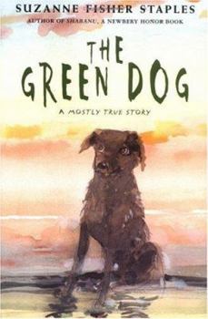 Hardcover The Green Dog: A Mostly True Story Book