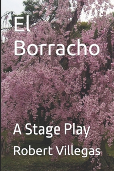 Paperback El Borracho: A Stage Play Book