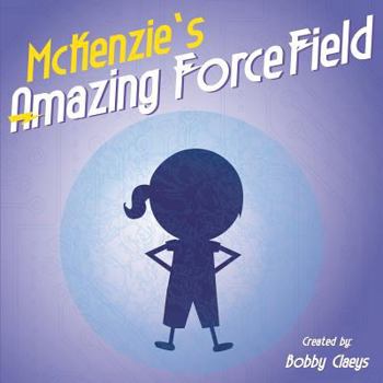 Paperback McKenzie's Amazing Force Field Book