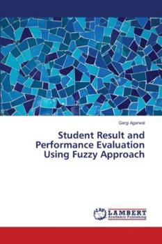 Paperback Student Result and Performance Evaluation Using Fuzzy Approach Book