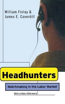 Hardcover Headhunters: Matchmaking in the Labor Market Book