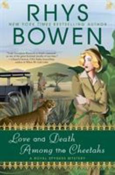 Hardcover Love and Death Among the Cheetahs Book