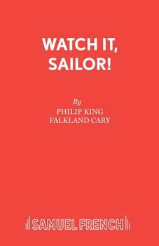 Paperback Watch it, Sailor! Book