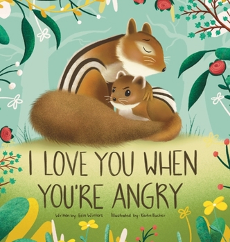 Hardcover I Love You When You're Angry Book