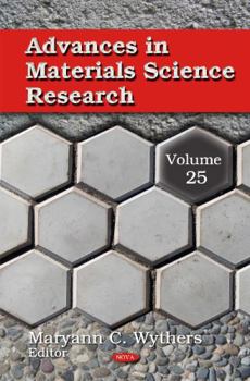 Advances in Materials Science Researchvolume 25