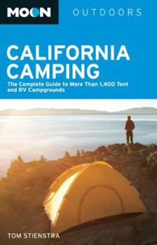 Paperback Moon California Camping: The Complete Guide to More Than 1,400 Tent and RV Campgrounds Book
