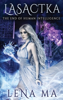 Paperback Lasactka: The End of Human Intelligence Book