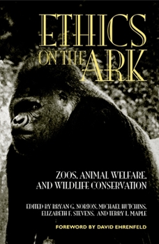 Paperback Ethics on the Ark: Zoos, Animal Welfare, and Wildlife Conservation Book