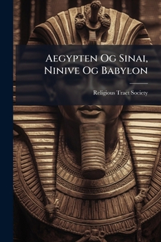 Paperback Aegypten Og Sinai, Ninive Og Babylon [Danish] Book