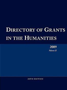 Paperback Directory of Grants in the Humanities 2009 Volume 2 Book
