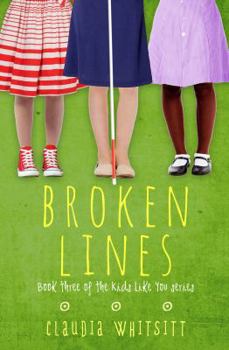 Broken Lines - Book #3 of the Kids Like You