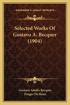 Paperback Selected Works Of Gustavo A. Becquer (1904) Book