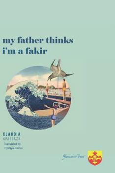 Paperback My Father Thinks I'm a Fakir Book